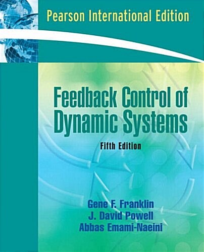 Feedback Control of Dynamic Systems (Paperback, 5 International ed)