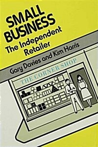 Small Business : The Independent Retailer (Hardcover)