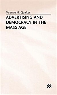 Advertising and Democracy in the Mass Age (Hardcover)