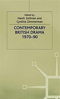 Contemporary British Drama, 1970-90 : Essays from Modern Drama (Hardcover)