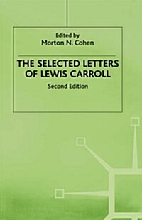 The Selected Letters of Lewis Carroll (Hardcover, 2nd ed. 1989)