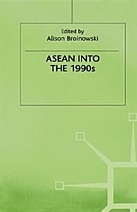 ASEAN into the 1990s (Hardcover)