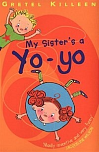 My Sisters a Yo-yo (Paperback)