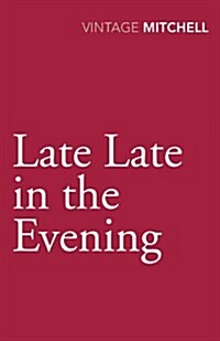 Late, Late In The Evening (Paperback)