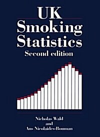 UK Smoking Statistics (Paperback, 2 Revised edition)