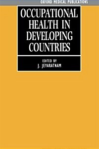 Occupational Health in Developing Countries (Paperback)