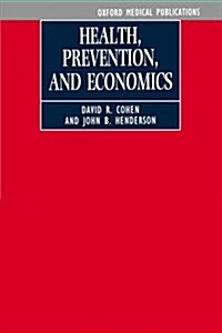 Health, Prevention and Economics (Paperback)