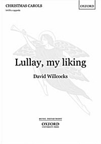 Lullay, My Liking (Sheet Music, Vocal score)