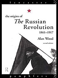 The Origins of the Russian Revolution (Paperback)