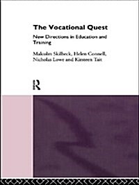 The Vocational Quest : New Directions in Education and Training (Hardcover)
