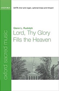 Lord thy glory fills the heaven (Sheet Music, Vocal score)