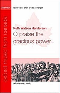 O Praise the Gracious Power (Sheet Music, Vocal score)