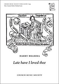 Late Have I Loved Thee (Sheet Music, Vocal score)