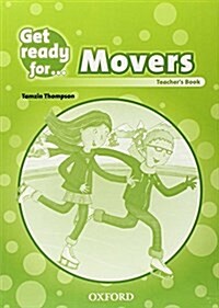 Get Ready For: Movers: Teachers Book (Paperback)