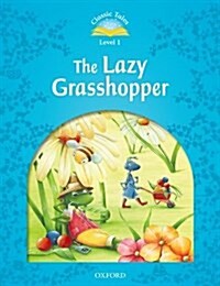 Classic Tales Second Edition: Level 1: The Lazy Grasshopper (Paperback)