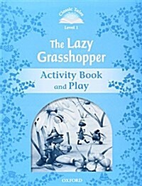[중고] Classic Tales Second Edition: Level 1: The Lazy Grasshopper Book & Play (Paperback, 2 Revised edition)