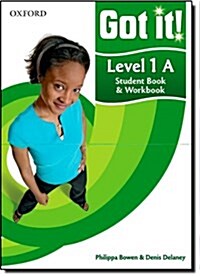 Got It! Level 1 Students Book A and Workbook with CD-ROM : A Four-level American English Course for Teenage Learners (Package)