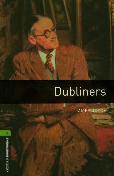 Oxford Bookworms Library Level 6 : Dubliners (Paperback, 3rd Edition)