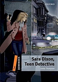 도미노 2-25 Dominoes: Sara Dixon, Teen Detective (Paperback)