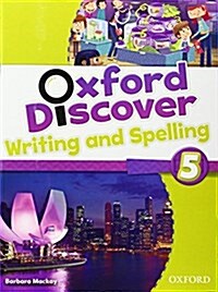 Oxford Discover: 5: Writing and Spelling (Paperback)