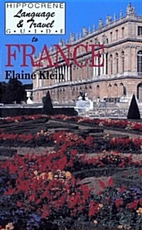 Hippocrene Language and Travel Guide to France (Paperback)