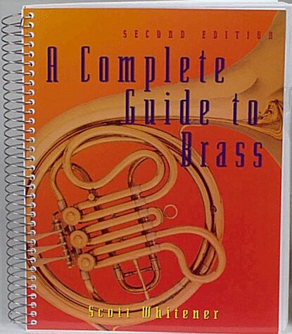 A Complete Guide to Brass (Paperback, 2nd, Spiral)