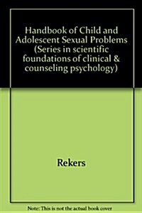 Handbook of Child and Adolescent Sexual Problems (Hardcover)