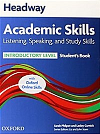 Headway Academic Skills: Introductory: Listening, Speaking, and Study Skills Students Book with Oxford Online Skills (Multiple-component retail product)
