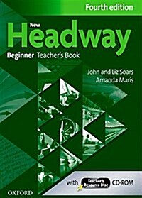 New Headway: Beginner A1: Teachers Book + Teachers Resource Disc : The worlds most trusted English course (Multiple-component retail product, 4 Revised edition)