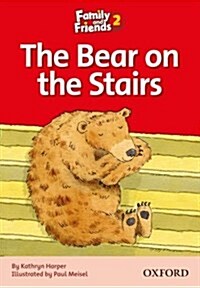 Family and Friends Readers 2: The Bear on the Stairs (Paperback)