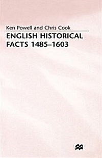 English Historical Facts 1485-1603 (Hardcover)