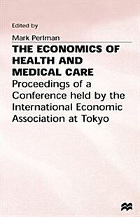 The Economics of Health and Medical Care (Hardcover)