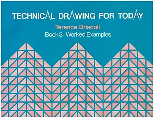 Technical Drawing Today Bk 3 (Paperback)