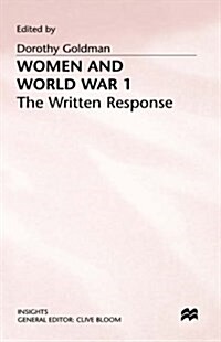 Women and World War 1 : The Written Response (Hardcover)