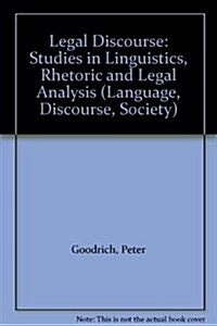 Legal Discourse : Studies in Linguistics, Rhetoric and Legal Analysis (Paperback)