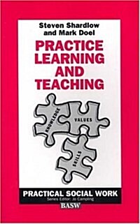 Practice Learning and Teaching (Paperback)