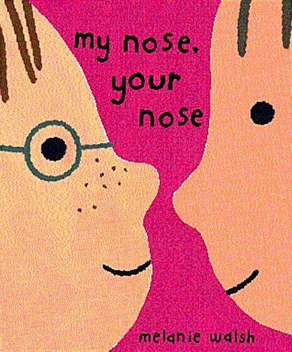 My Nose, Your Nose (Hardcover)