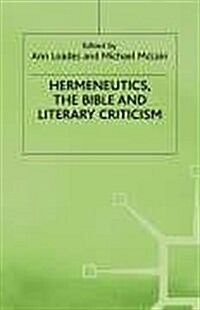 Hermeneutics, the Bible and Literary Criticism (Hardcover)