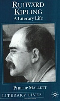 Rudyard Kipling : A Literary Life (Paperback)
