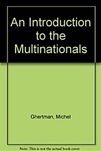 An Introduction to the Multinationals (Hardcover)