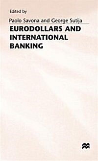 Eurodollars and International Banking (Hardcover)