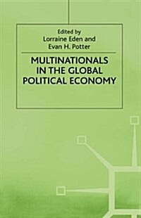 Multinationals in the Global Political Economy (Hardcover)