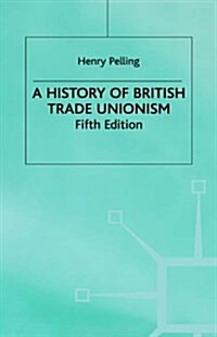 A History of British Trade Unionism (Hardcover, 5 Revised edition)