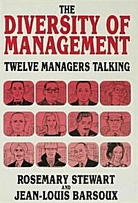 The Diversity of Management : Twelve Managers Talking (Hardcover)