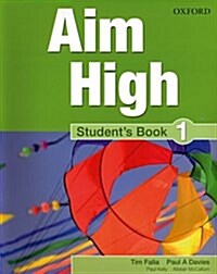 Aim High Level 1 Students Book : A new secondary course which helps students become successful, independent language learners (Paperback)