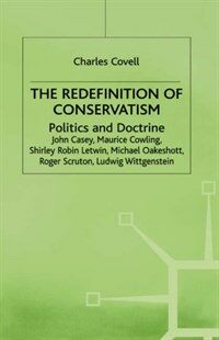 The redefinition of conservatism : politics and doctrine