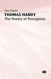 Thomas Hardy: The Poetry of Perception (Hardcover, 2nd ed. 1986)