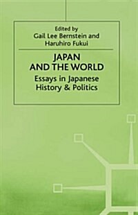 Japan and the World : Essays on Japanese History and Politics (Hardcover)