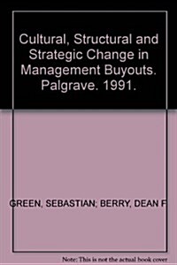 Cultural, Structural and Strategic Change in Management Buyouts (Hardcover)