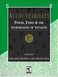 Accountability : Power, Ethos and the Technologies of Managing (Paperback)